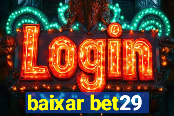 baixar bet29